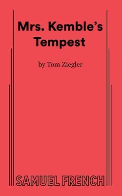 Mrs. Kemble's Tempest