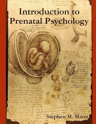 Introduction to Prenatal Psychology