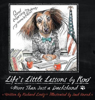 Life's Little Lessons by Roo - More than a Dachshund