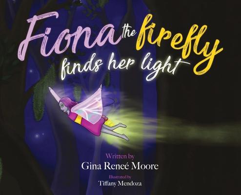 Fiona the Firefly Finds Her Light: Awakening to the Light