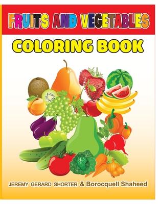 Fruits and Vegetables: Coloring Book for Kids