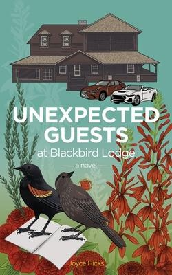 Unexpected Guests at Blackbird Lodge