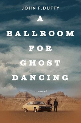 A Ballroom for Ghost Dancing