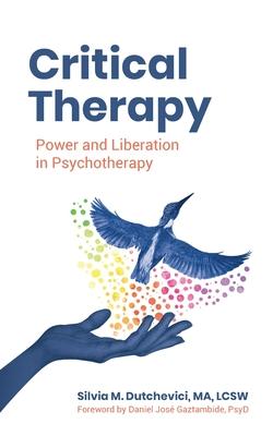 Critical Therapy: Power and Liberation in Psychotherapy