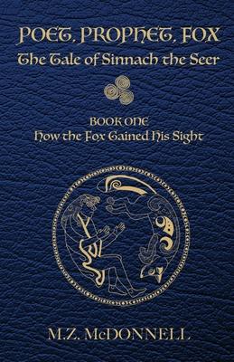 Poet, Prophet, Fox: The Tale of Sinnach the Seer