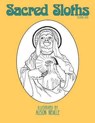 Sacred Sloths: Coloring book