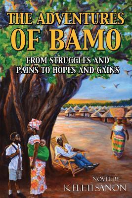 The Adventures of Bamo: From Struggles and Pains to Hopes and Gains