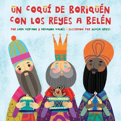 Un Coqu de Boriqun con los Reyes a Beln