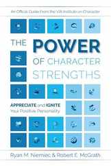 The Power of Character Strengths: Appreciate and Ignite Your Positive Personality Subscription