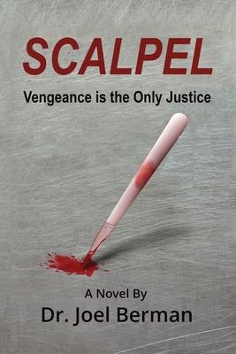 Scalpel: Vengeance is the Only Justice