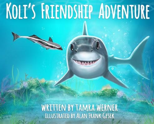 Koli's Friendship Adventure: Koli The Great White Shark