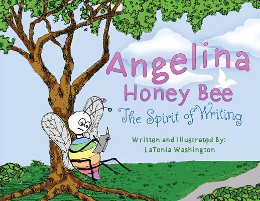 Angelina Honey Bee: The Spirit of Writing; Cerebral Palsy