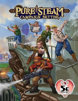 Pure Steam Campaign Setting 5e