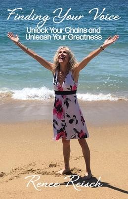 Finding Your Voice: Unlock Your Chains and Unleash Your Greatness (Personal Growth & Development):