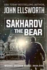 Sakharov the Bear: Michael Gresham Legal Thriller Series Book Five Subscription
