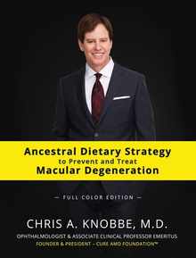 Ancestral Dietary Strategy to Prevent and Treat Macular Degeneration: Full-Color Hardcover Edition