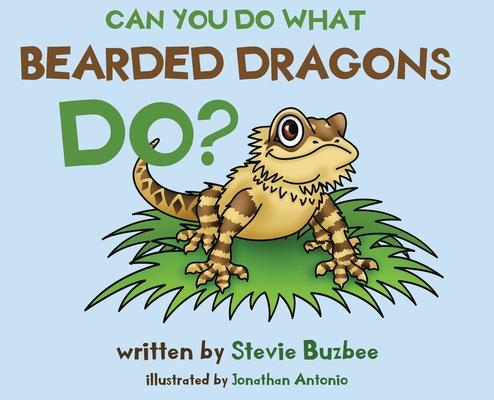 Can You Do What Bearded Dragons Do?