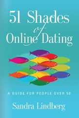 51 Shades of Online Dating: A Guide for People Over 50 Subscription