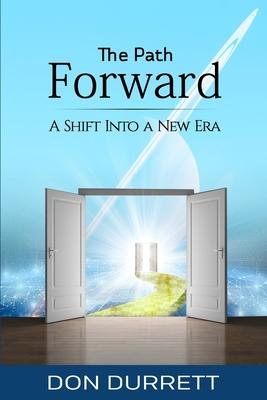 The Path Forward: A Shift Into a New Era