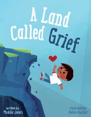 A Land Called Grief