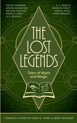 The Lost Legends: Tales of Myth and Magic