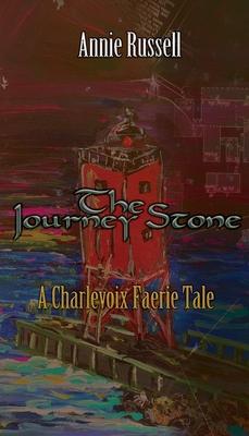 The Journey Stone: A Charlevoix Faerie Tale