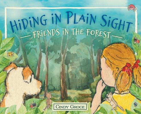 Hiding in Plain Sight - Friends in the Forest