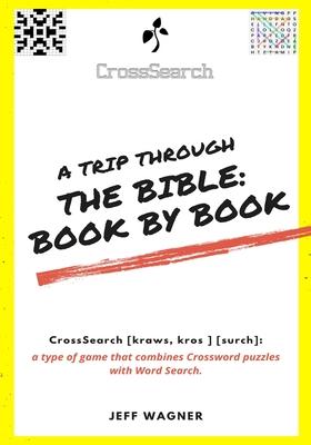 CrossSearch Puzzles: A Trip Through the Bible - Book by Book