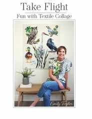 Take Flight: Fun With Textile Collage Subscription