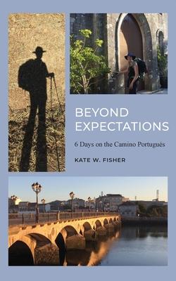 Beyond Expectations: 6 Days on the Camino Portugus