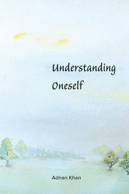 Understanding Oneself