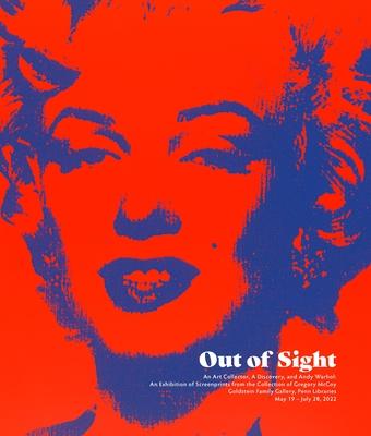 Out of Sight: An Art Collector, a Discovery, and Andy Warhol