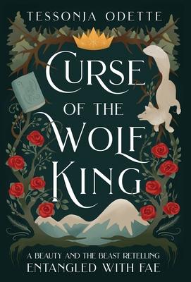 Curse of the Wolf King: A Beauty and the Beast Retelling