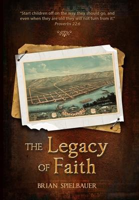 The Legacy of Faith