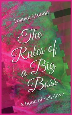 The Rules of a Big Boss: A book of self-love Subscription