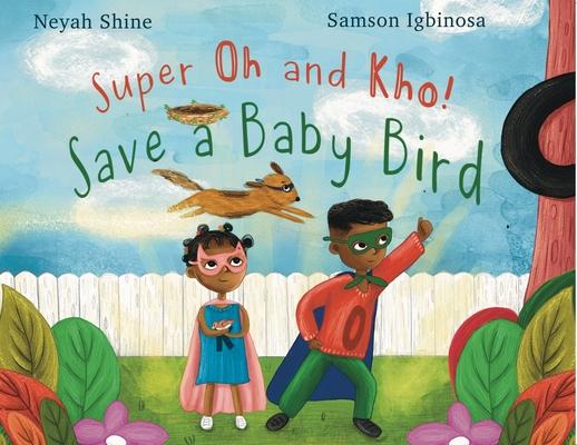 Super Oh and Kho: Save a Baby Bird