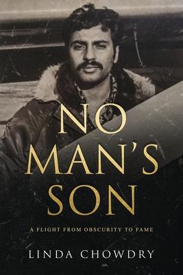 No Man's Son: A Flight from Obscurity to Fame