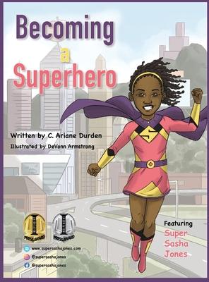 Becoming a Superhero: Healthy Eating For Young Kids Inspires Superpowers