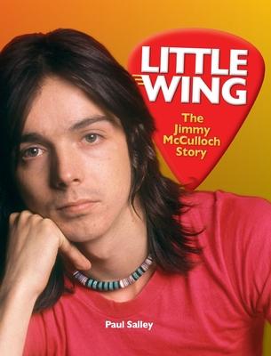 Little Wing: The Jimmy McCulloch Story