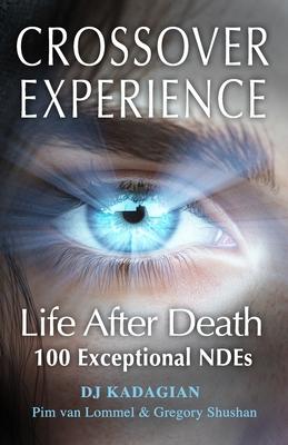 The Crossover Experience: Life After Death / A New Perspective Subscription