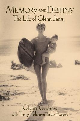 Memory and Destiny, the Life of Glenn Janss Subscription