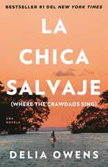 La Chica Salvaje / Where the Crawdads Sing Subscription