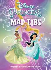 Disney Princess Mad Libs: World's Greatest Word Game Subscription