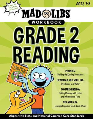 Mad Libs Workbook: Grade 2 Reading: Aligns with State and National Common Core Standards Subscription