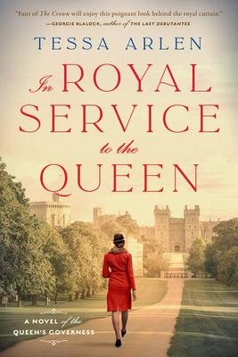 In Royal Service to the Queen: A Novel of the Queen's Governess