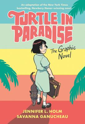 Turtle in Paradise: The Graphic Novel