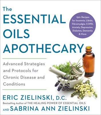 The Essential Oils Apothecary: Advanced Strategies and Protocols for Chronic Disease and Conditions Subscription