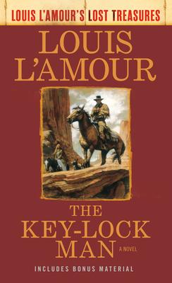 The Key-Lock Man (Louis l'Amour's Lost Treasures)