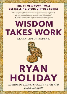 Wisdom Takes Work: Learn. Apply. Repeat. Subscription