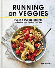 Running on Veggies: Plant-Powered Recipes for Fueling and Feeling Your Best Subscription